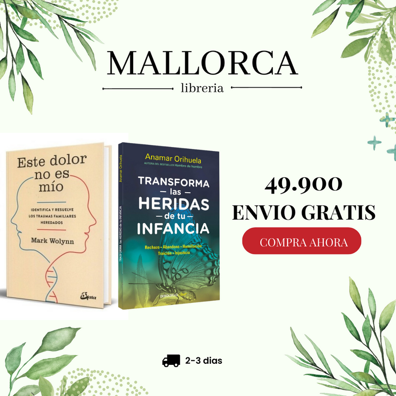 TRANSFORMA LAS HERIDAS DE TU INFANCIA - EL DOLOR NO ES MIO