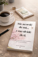 Me acordé de mí… y me olvidé de ti.