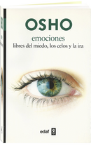 EMOCIONES: LIBRES DEL MIEDO, LOS CELOS Y LA IRA