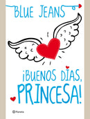 BUENOS DÍAS, PRINCESA!