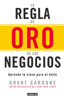 LA REGLA DE ORO DE LOS NEGOCIOS