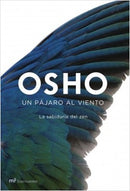 UN PAJARO AL VIENTO: LA SABIDURIA DEL ZEN