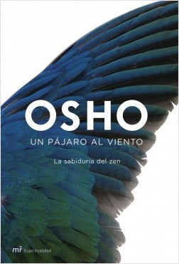 UN PAJARO AL VIENTO: LA SABIDURIA DEL ZEN